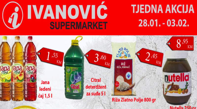 TJEDNA AKCIJA U SUPERMARKETU IVANOVIĆ