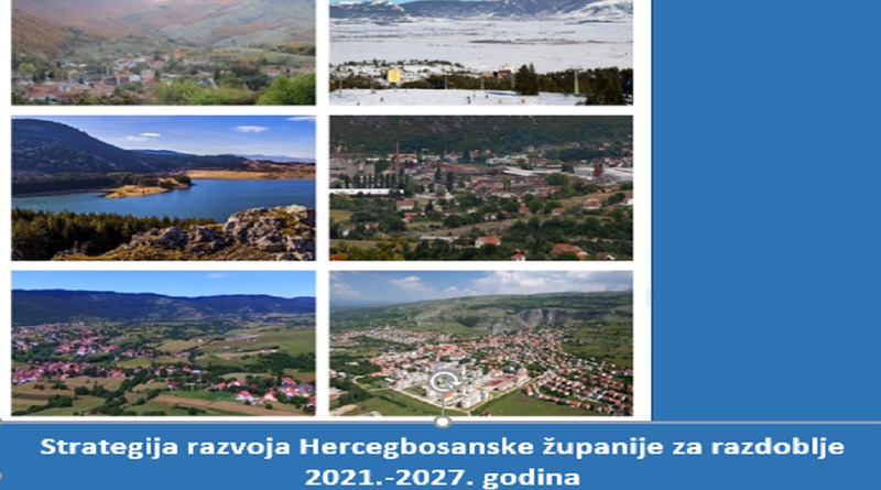 Usvojena Strategija razvoja Hercegbosanske županije za razdoblje 2021.-2027.
