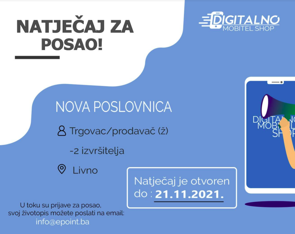Digitalno – Mobitel Shop uskoro otvara trgovinu u Livnu i traži djelatnike za rad u novoj trgovini.