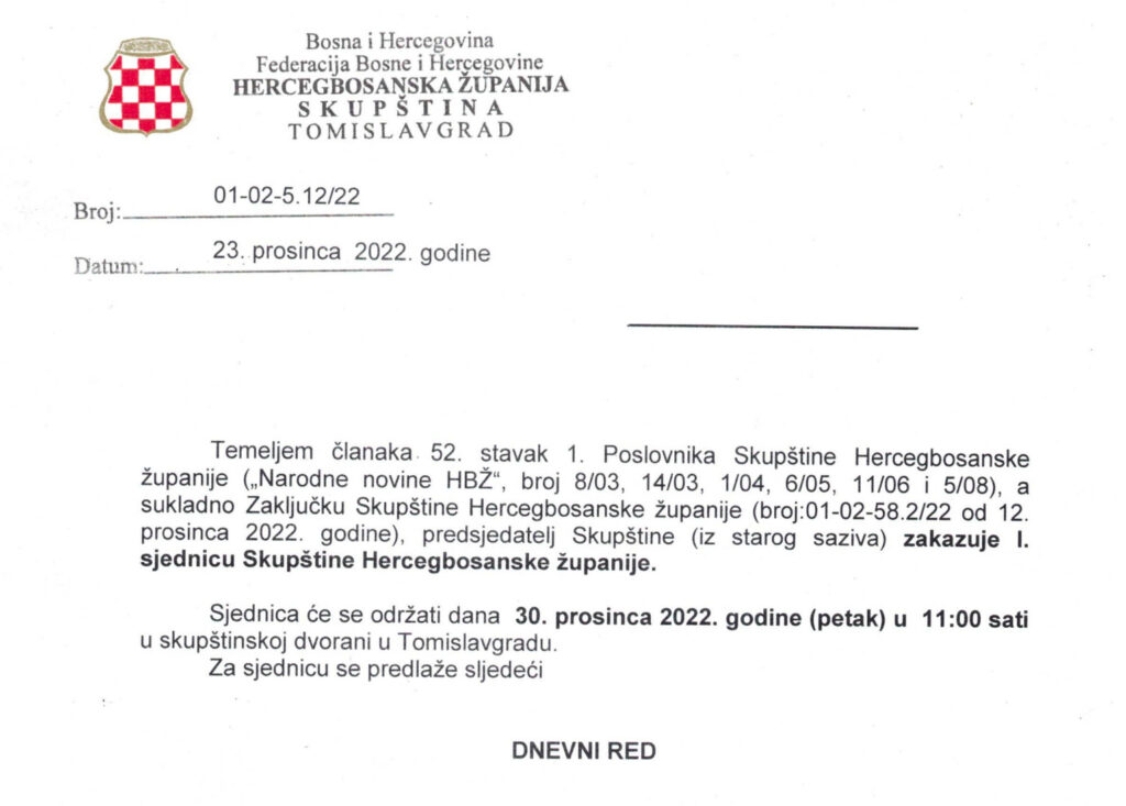 Zakazana je I. sjednica Skupštine Hercegbosanske županije, održat će se 30. 12. 2022. godine u 11:00 sati, u skupštinskoj dvorani u Tomislavgradu