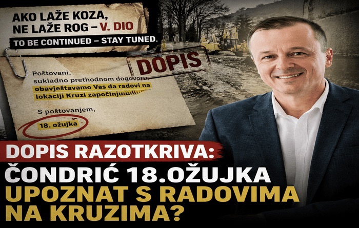 Dopis razotkriva: Čondrić 18.ožujka upoznat s radovima na Kruzima?