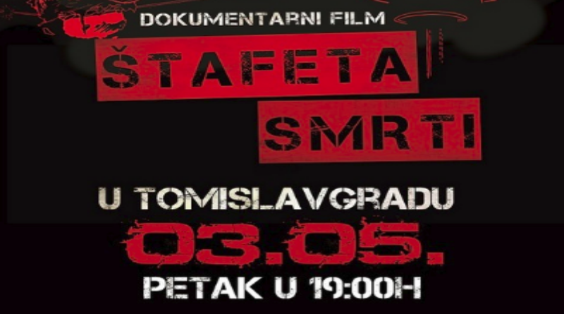 NAJAVA: Promocija filma „Štafeta smrti“ u Tomislavgradu 3. svibnja
